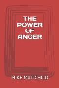 The Power of Anger