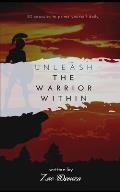 Unleash the Warrior Within: 30 motivational capsules to prime yourself daily, daily self development, tips for self improvement, inspiring short s
