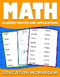 Math education workbook: algebra 1 practice workbook for grades 6-8... with Daily Exercises to improve algebre Skills ( Maths Skills Series Act