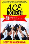 Ace College: 41 Simple Tips to High Grades & Low Stress