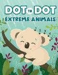 Dot to Dot Extreme Animals: Let's Fun Animal Dot Pictures to Make by Numbers for Kids Ages 4-8