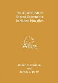 The ATLAS Guide to Shared Governance in Higher Education