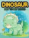 Dinosaur Dot to Dot Books: Let's Fun Dinosaur Dot to Dot Coloring Books for Kids Ages 4-8