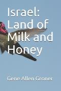 Israel: Land of Milk and Honey