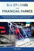 Big Crashes and Financial Panics: Experiences of a stockbroker at ground zero at the 1987 stock market crash and the 2008 financial panic