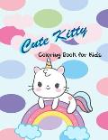 Cute Kitty coloring book for kids: Cute kittens, cats, animals coloring book for kids girls and boys age 3-4 years old