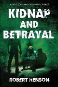 Kidnap and Betrayal