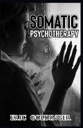 Somatic Psychotherapy: What Your Doctor Is Yet To Tell You about Trauma & The link to Mental Health