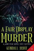 A Fair Display of Murder: A Cozy Mystery