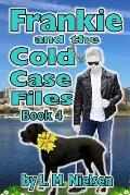 Frankie and the Cold Case Files