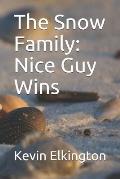 The Snow Family: Nice Guy Wins
