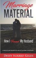 Marriage Material: How I Found My Husband