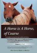 A Horse is a Horse, of Course!?: 1st International Symposium for Equine Welfare and Wellness
