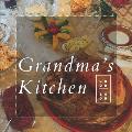 Grandma's Kitchen: Бабушкина Кухня