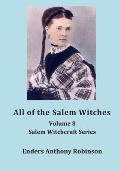 All of the Salem Witches: Volume 8 Salem Witchcraft Series
