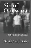Sin of Omission: A Novel of Suffolk Square