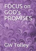 FOCUS on GOD's PROMISES