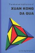 The Advanced Applications of Xuan Kong Da Gua