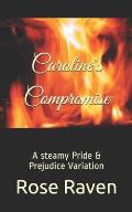 Caroline's Compromise: A steamy Pride & Prejudice Variation