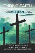 Finding Faith: Modern Biblical Tales