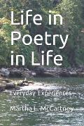 Life in Poetry in Life: Everyday Experiences