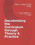 Decolonizing the Curriculum through Theory & Practice: Pathways to Empowerment for Children, Parents & Teachers