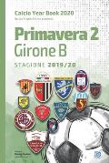 Primavera 2 Girone B 2019/2020: Tutto il calcio in cifre