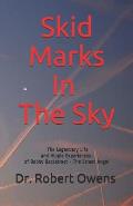 Skid Marks In The Sky: The Legendary Life and Hippie Experiences of Bobby Backstreet the Street Angel
