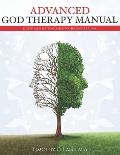 Advanced God Therapy: 12 Step Facilitation Guide To Healing Trauma
