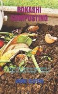 Bokashi Composting: A very easy step-by-step guide on how to setup bokashi compost