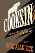 Cooksin: Crime and Redemption in the New West