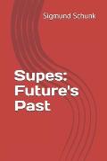 Supes: Future's Past