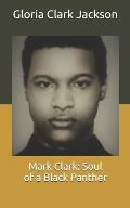 Mark Clark: Soul of a Black Panther