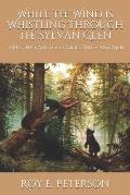 While the Wind is Whistling Through the Sylvan Glen: Tales That are Told about Mice and Men