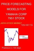 Price-Forecasting Models for Yamaha Corp 7951 Stock