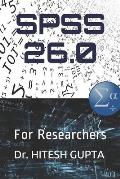 SPSS 26.0: For Researchers