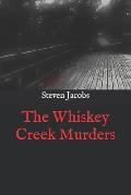 The Whiskey Creek Murders