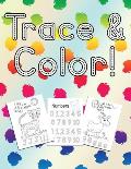Trace & Color!: Learn the Alphabet & Numbers with Animals to Color & Pages to Draw In