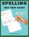 Spelling Bee Test Game Grade Three: Spelling Bee Test Game Grade Three; Spelling Bee Test; Spelling Bee Game Grade Three; Spelling Bee Puzzles;spellin