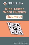 Chihuahua Nine-Letter Word Puzzles Volume 17