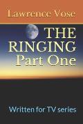THE RINGING Part One: Written for TV series
