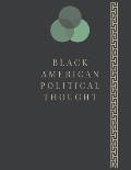 black American political thought: From Frederick Douglass to Malcolm X