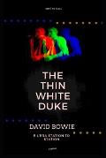 The Thin White Duke - David Bowie e l'era Station To Station