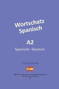 Wortschatz Spanisch A2: Spanisch - Deutsch