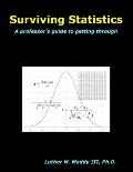 Surviving Statistics: A professor's guide to getting through