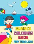 Summer Coloring Book for Toddlers: Fun, Simple and Educational Coloring Pages for Kids Ages 1-3