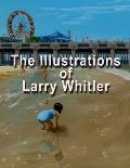 The Illustrations of Larry Whitler