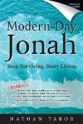 Modern-Day Jonah: Stop Surviving, Start Living. (Updated)