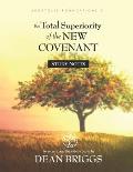 The Total Superiority of the New Covenant: Course Study Notes