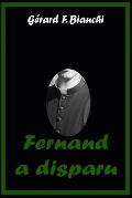 Fernand a disparu